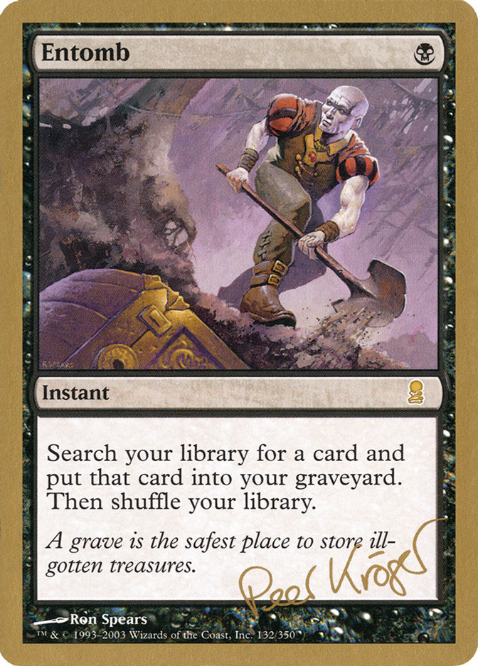 Entomb (Peer Kroger) [World Championship Decks 2003] | Jomio and Rueliete's Cards and Comics