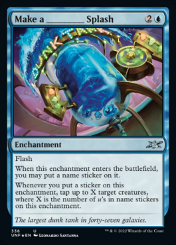 Make a _____ Splash (Galaxy Foil) [Unfinity] | Jomio and Rueliete's Cards and Comics