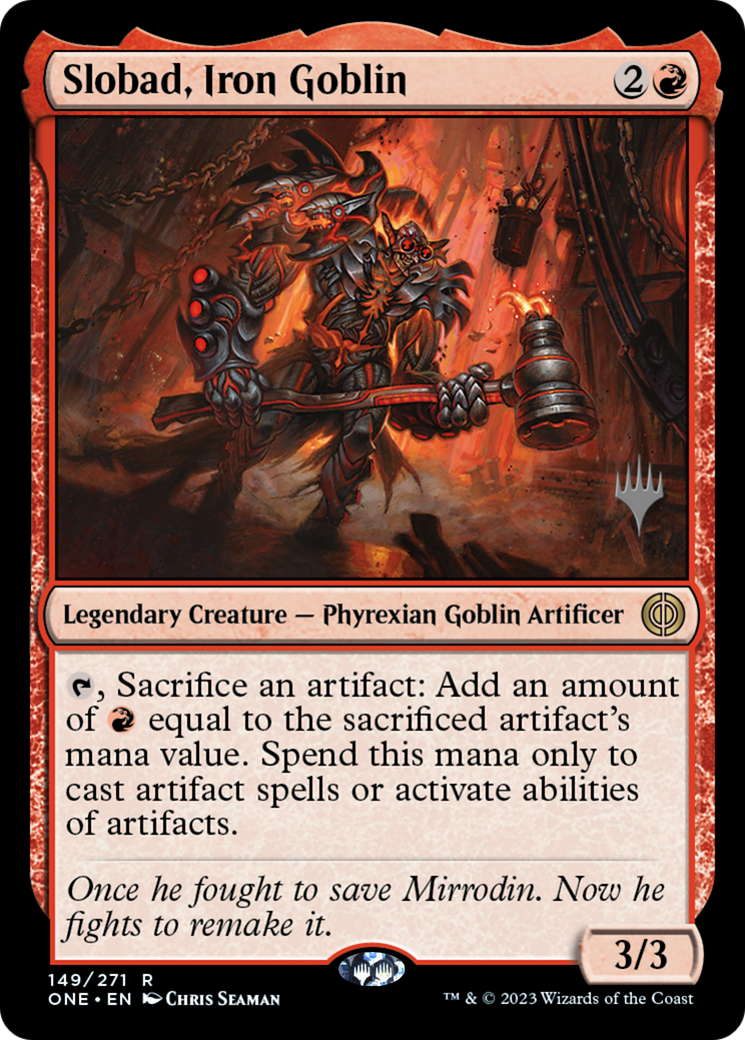 Slobad, Iron Goblin (Promo Pack) [Phyrexia: All Will Be One Promos] | Jomio and Rueliete's Cards and Comics