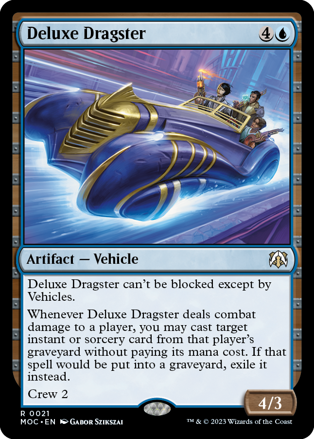 Deluxe Dragster [March of the Machine Commander] | Jomio and Rueliete's Cards and Comics