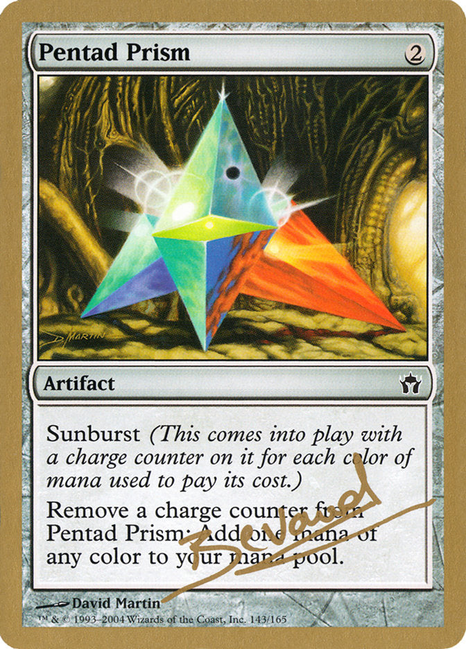 Pentad Prism (Manuel Bevand) [World Championship Decks 2004] | Jomio and Rueliete's Cards and Comics