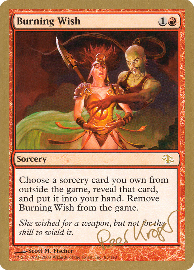 Burning Wish (Peer Kroger) [World Championship Decks 2003] | Jomio and Rueliete's Cards and Comics