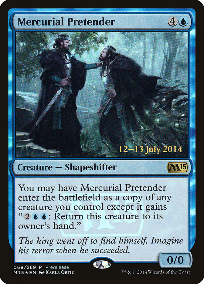 Mercurial Pretender [Magic 2015 Prerelease Promos] | Jomio and Rueliete's Cards and Comics