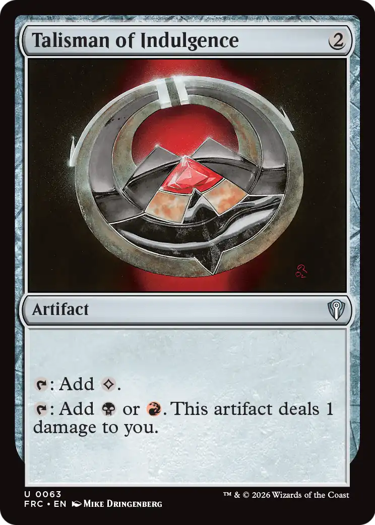 Talisman of Indulgence [Reality Fracture Commander] | Jomio and Rueliete's Cards and Comics