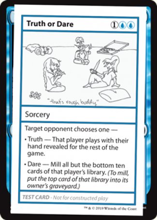 Truth or Dare (2021 Edition) [Mystery Booster Playtest Cards] | Jomio and Rueliete's Cards and Comics