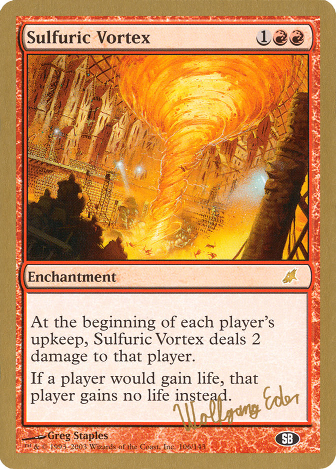 Sulfuric Vortex (Wolfgang Eder) (SB) [World Championship Decks 2003] | Jomio and Rueliete's Cards and Comics