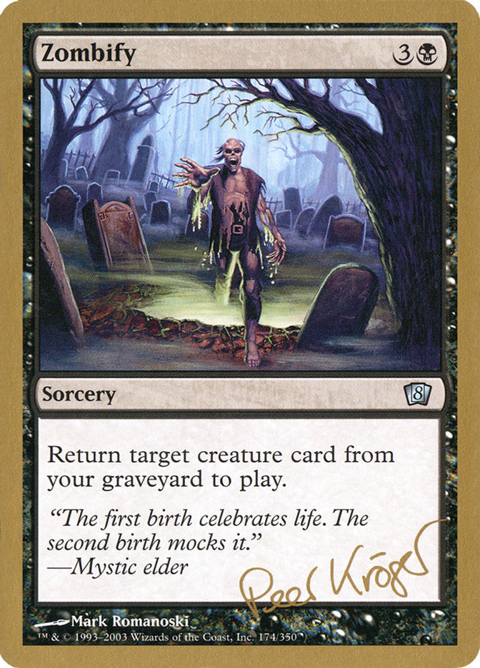 Zombify (Peer Kroger) [World Championship Decks 2003] | Jomio and Rueliete's Cards and Comics