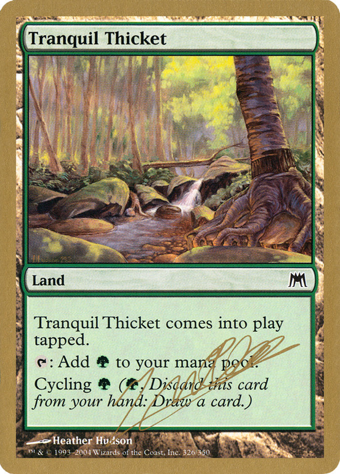Tranquil Thicket (Julien Nuijten) [World Championship Decks 2004] | Jomio and Rueliete's Cards and Comics