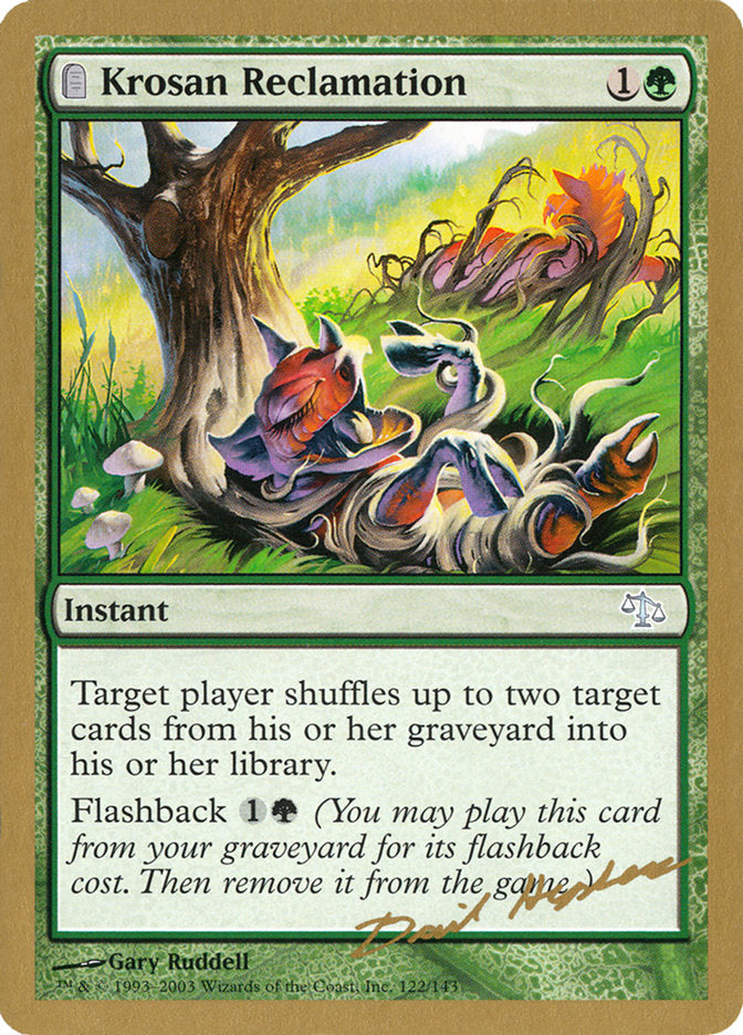 Krosan Reclamation (Dave Humpherys) [World Championship Decks 2003] | Jomio and Rueliete's Cards and Comics