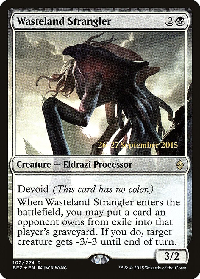 Wasteland Strangler [Battle for Zendikar Prerelease Promos] | Jomio and Rueliete's Cards and Comics