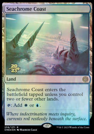 Seachrome Coast [Phyrexia: All Will Be One Prerelease Promos] | Jomio and Rueliete's Cards and Comics