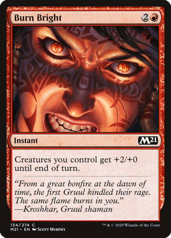Burn Bright [Core Set 2021] | Jomio and Rueliete's Cards and Comics