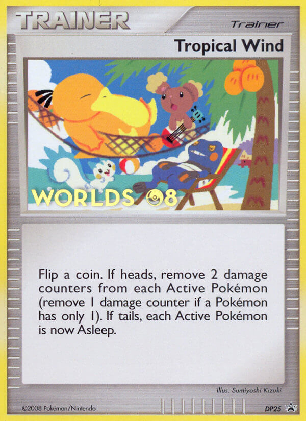 Tropical Wind (DP25) (Worlds 2008) [Diamond & Pearl: Black Star Promos] | Jomio and Rueliete's Cards and Comics