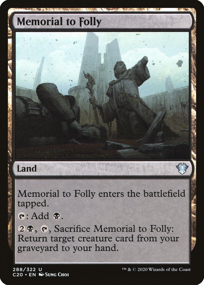 Memorial to Folly [Commander 2020] | Jomio and Rueliete's Cards and Comics