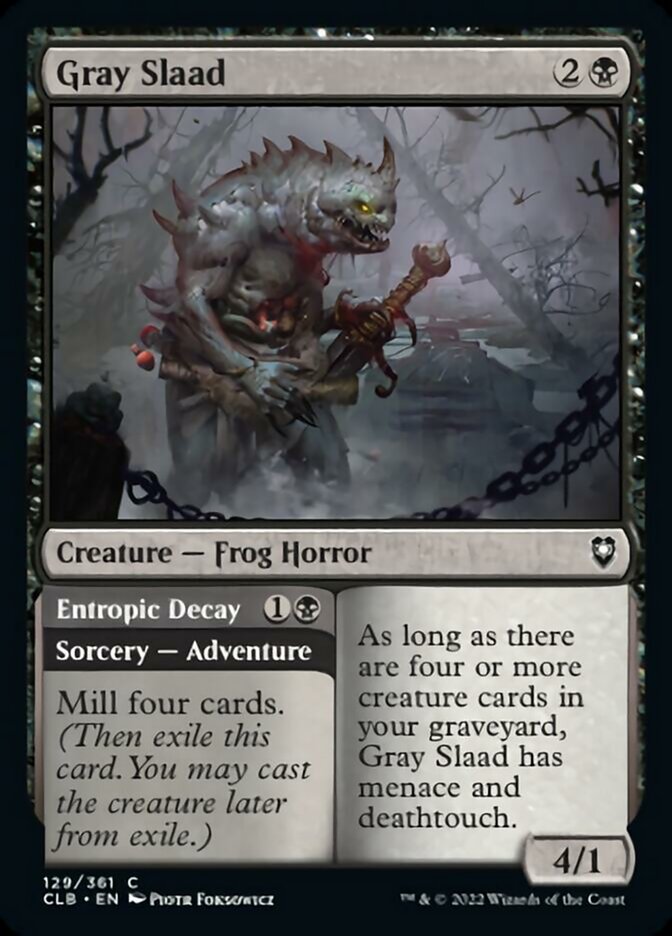 Gray Slaad // Entropic Decay [Commander Legends: Battle for Baldur's Gate] | Jomio and Rueliete's Cards and Comics