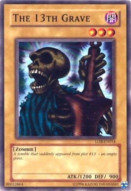 The 13th Grave [LOB-EN014] Common | Jomio and Rueliete's Cards and Comics