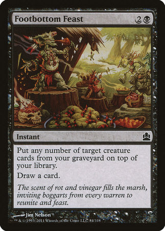 Footbottom Feast [Commander 2011] | Jomio and Rueliete's Cards and Comics
