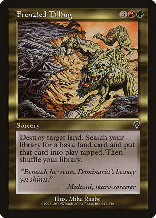 Frenzied Tilling [Invasion] | Jomio and Rueliete's Cards and Comics