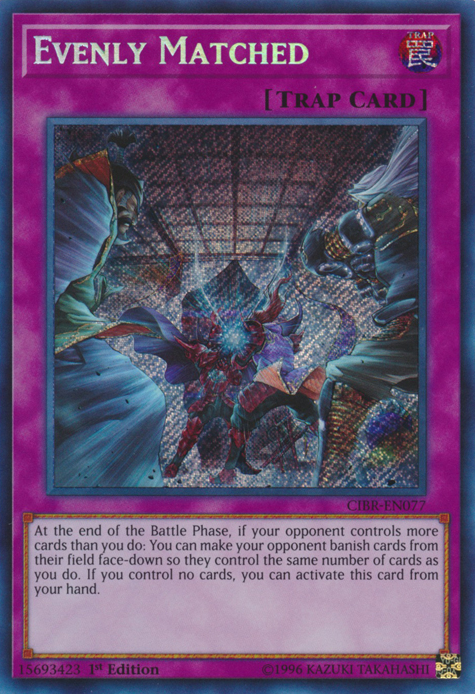Evenly Matched [CIBR-EN077] Secret Rare | Jomio and Rueliete's Cards and Comics