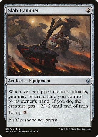 Slab Hammer [Battle for Zendikar] | Jomio and Rueliete's Cards and Comics