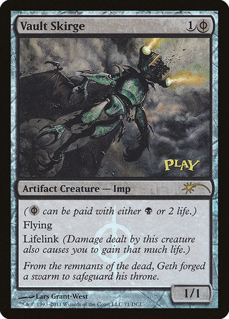Vault Skirge [Wizards Play Network 2011] | Jomio and Rueliete's Cards and Comics