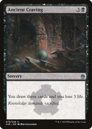 Ancient Craving [Masters 25] | Jomio and Rueliete's Cards and Comics