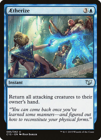 Aetherize [Commander 2015] | Jomio and Rueliete's Cards and Comics