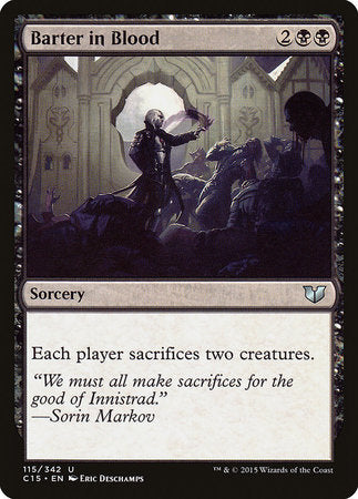 Barter in Blood [Commander 2015] | Jomio and Rueliete's Cards and Comics