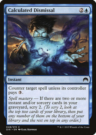 Calculated Dismissal [Magic Origins] | Jomio and Rueliete's Cards and Comics