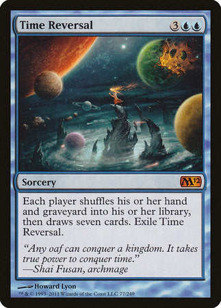 Time Reversal [Magic 2012] | Jomio and Rueliete's Cards and Comics