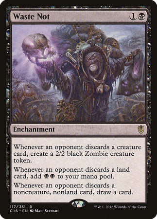 Waste Not [Commander 2016] | Jomio and Rueliete's Cards and Comics
