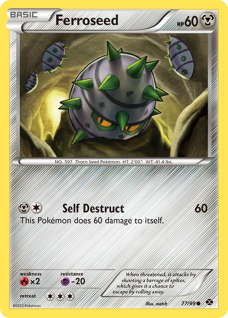 Ferroseed (77/99) [Black & White: Next Destinies] | Jomio and Rueliete's Cards and Comics