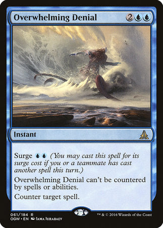 Overwhelming Denial [Oath of the Gatewatch] | Jomio and Rueliete's Cards and Comics
