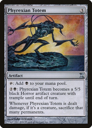 Phyrexian Totem [Time Spiral] | Jomio and Rueliete's Cards and Comics