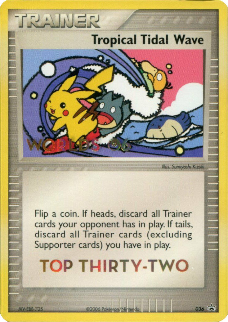 Tropical Tidal Wave (036) (Worlds 2006 Top 32) [Nintendo: Black Star Promos] | Jomio and Rueliete's Cards and Comics