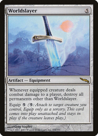 Worldslayer [Mirrodin] | Jomio and Rueliete's Cards and Comics