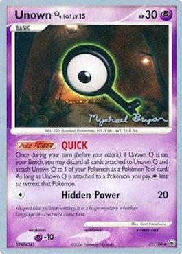 Unown Q LV.15 (49/100) (Happy Luck - Mychael Bryan) [World Championships 2010] | Jomio and Rueliete's Cards and Comics