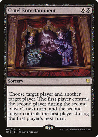 Cruel Entertainment [Commander 2016] | Jomio and Rueliete's Cards and Comics