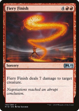 Fiery Finish [Core Set 2019] | Jomio and Rueliete's Cards and Comics