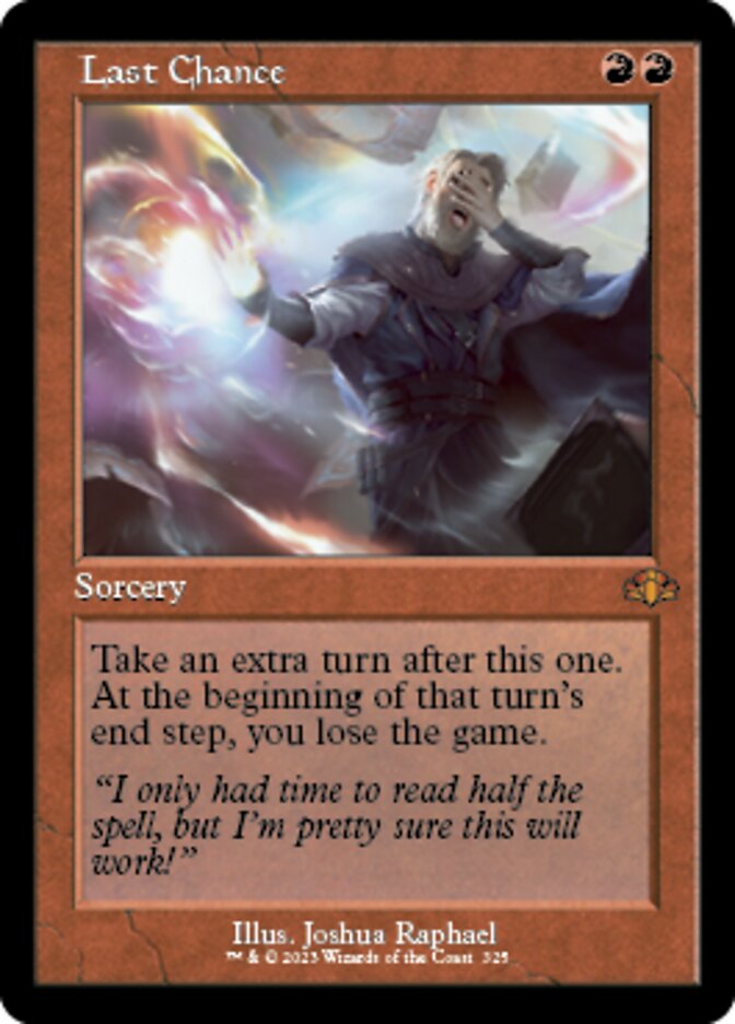 Last Chance (Retro) [Dominaria Remastered] | Jomio and Rueliete's Cards and Comics