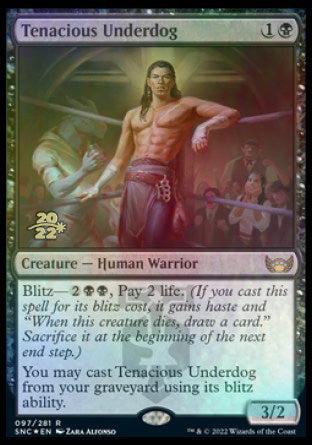 Tenacious Underdog [Streets of New Capenna Prerelease Promos] | Jomio and Rueliete's Cards and Comics