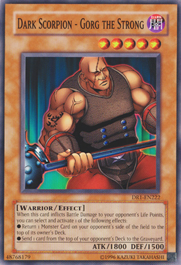 Dark Scorpion - Gorg the Strong [DR1-EN222] Common | Jomio and Rueliete's Cards and Comics