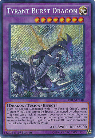 Tyrant Burst Dragon [DRL2-EN004] Secret Rare | Jomio and Rueliete's Cards and Comics