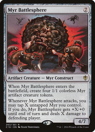 Myr Battlesphere [Commander 2016] | Jomio and Rueliete's Cards and Comics