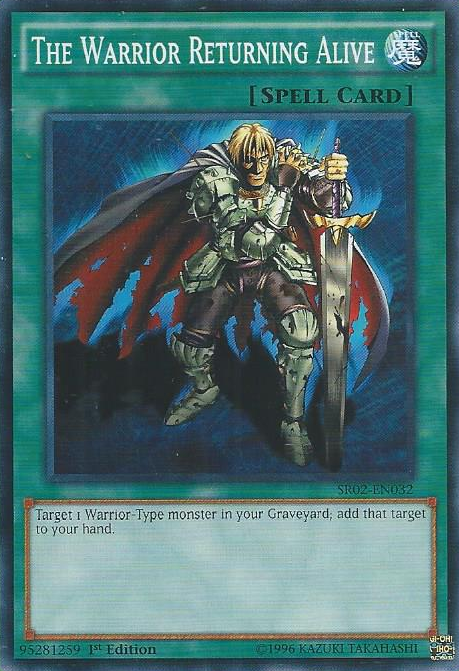 The Warrior Returning Alive [SR02-EN032] Common | Jomio and Rueliete's Cards and Comics