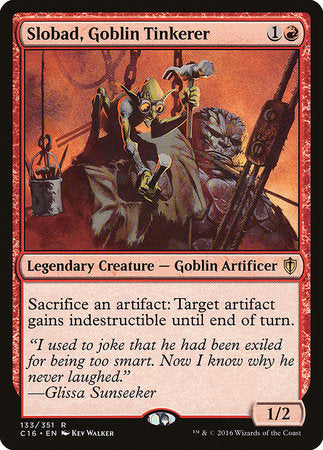 Slobad, Goblin Tinkerer [Commander 2016] | Jomio and Rueliete's Cards and Comics