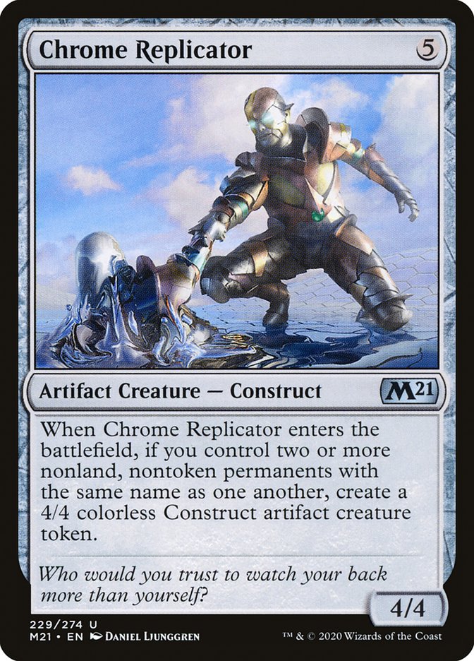 Chrome Replicator [Core Set 2021] | Jomio and Rueliete's Cards and Comics