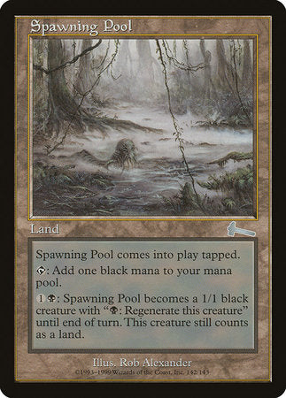Spawning Pool [Urza's Legacy] | Jomio and Rueliete's Cards and Comics