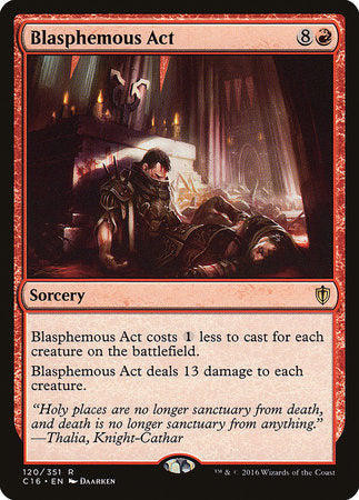 Blasphemous Act [Commander 2016] | Jomio and Rueliete's Cards and Comics