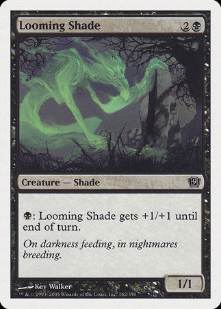 Looming Shade [Ninth Edition] | Jomio and Rueliete's Cards and Comics